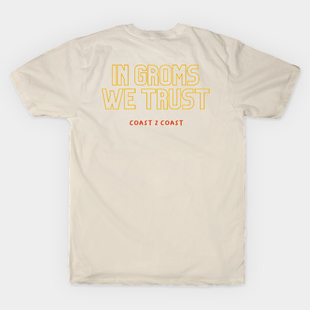 In Groms We Trust by Coast 2 Coast